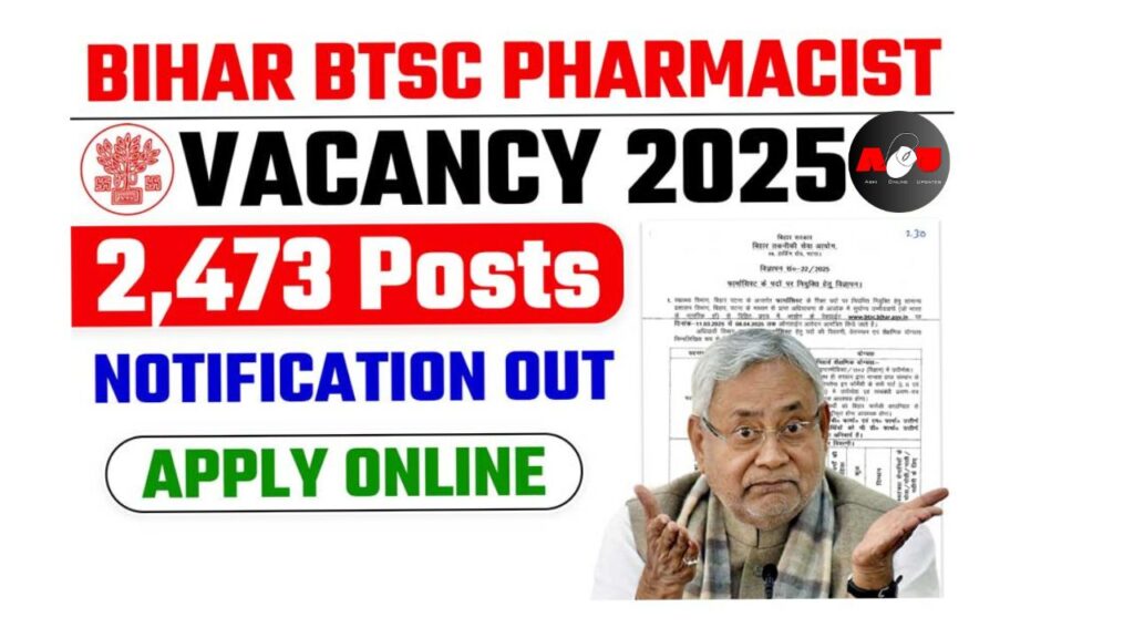 Bihar BTSC Pharmacist Recruitment 2025: Apply Online for 2,473 Posts – Eligibility, Age Limit & Selection Process